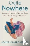 Milam, Sonya Claire - Outta Nowhere