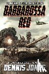 Jones, Dennis - Barbarossa Red: A Military Technothriller