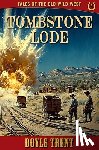 Trent, Doyle - Tombstone Lode: Tales of the Old Wild West - Book 5