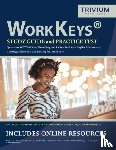 Trivium Exam Prep Team - WorkKeys Study Guide and Practice Test Questions
