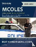 Trivium Law Enforcement Exam Prep Team - MCOLES Study Guide