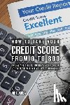 Correa, Joe - How to take your credit score from 0 to 800