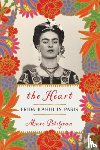 Petitjean, Marc - Heart, The: Frida Kahlo in Paris