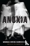Hernandez, Miguel Angel, West, Adrian Nathan - Anoxia