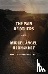Hernández, Miguel Ángel - The Pain of Others