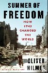 Hilmes, Oliver, Chase, Jefferson - Summer of Freedom