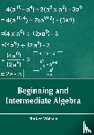  - Beginning and Intermediate Algebra
