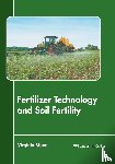  - Fertilizer Technology and Soil Fertility