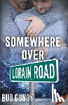 Gundy, Bud - Somewhere Over Lorain Road