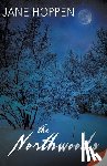 Hoppen, Jane - The Northwoods