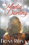 Riley, Fiona - Media Darling