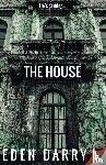 Darry, Eden - The House