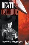 Pederson, David S - Death Overdue