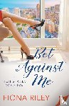 Riley, Fiona - Bet Against Me