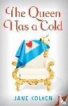 Kolven, Jane - The Queen Has a Cold