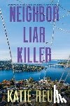 Reus, Katie - Neighbor Liar Killer