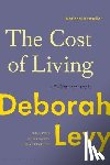 Levy, Deborah - The Cost of Living: A Working Autobiography
