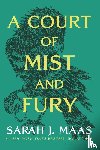 Maas, Sarah J. - A Court of Mist and Fury