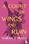 Maas, Sarah J - Maas, S: COURT OF WINGS & RUIN