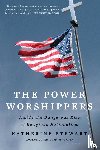 Stewart, Katherine - Stewart, K: Power Worshippers