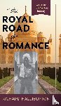 Halliburton, Richard - The Royal Road to Romance