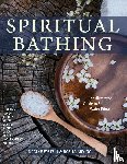 Epstein, Nadine, Arvigo, Director Rosita (The Arvigo Institute) - Spiritual Bathing