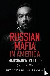 Finckenauer, James O, Waring, Elin J - Russian Mafia in America