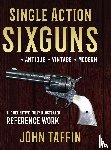 Taffin, John - Single Action Sixguns