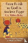 Budge, E a Wallis - From Fetish to God in Ancient Egypt