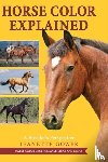 Gower, Jeanette - Horse Color Explained