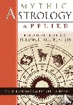 Guttman, Ariel, Johnson, Ken - Mythic Astrology Applied