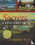 Nuss, Barbara - Secrets to Composition