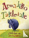 Ketteman, Helen - Armadillo Tattletale