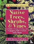 Cullina, William - Native Trees, Shrubs, and Vines