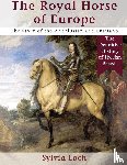 Loch, Sylvia - The Royal Horse of Europe (Allen breed series)
