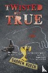 Burch, Darren - TWISTED but TRUE