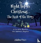 Owen, Adeline - The Night Before Christmas...The Rest of the Story