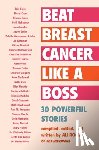 Rogin, Ali - Beat Breast Cancer Like a Boss