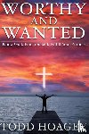 Hoagey, Todd - Worthy and Wanted