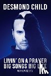 Child, Desmond - Livin' On A Prayer