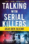 Berry-Dee, Christopher - Berry-Dee, C: Talking with Serial Killers: Dead Men Talking