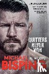 Bisping, Michael - Quitters Never Win