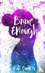 Gardner, Kati - Brave Enough
