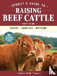 Smith Thomas, Heather - Storey's Guide to Raising Beef Cattle, 4th Edition