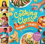 Cook, Deanna F. - Cooking Class Global Feast!: 44 Recipes That Celebrate the World's Cultures