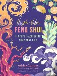 Cantley, Ashley - High-Vibe Feng Shui
