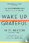 Nelson, Kristi - Wake Up Grateful