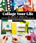 Mowinski, Melanie - Collage Your Life