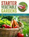 Pleasant, Barbara - Starter Vegetable Gardens, 2nd Edition