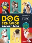 Moore, Arden - The Dog Behavior Answer Book, 2nd Edition